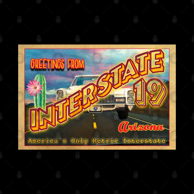 Greetings from Interstate 19 by Nuttshaw Studios