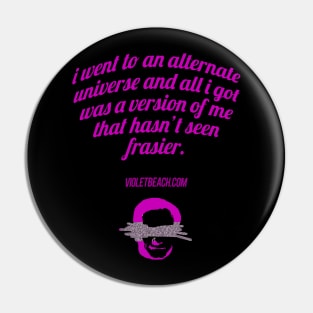 no frasier Pin