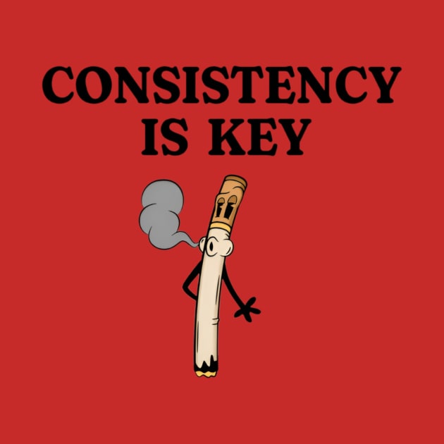 Consistency Is Key Smoking Shirt, Funny Meme Shirt, Oddly Specific Shirt, Vintage Cartoon Shirt, Retro Cartoon T-Shirt, Dark Humor Shirt by L3GENDS