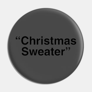 “Christmas Sweater” - Noir Pin