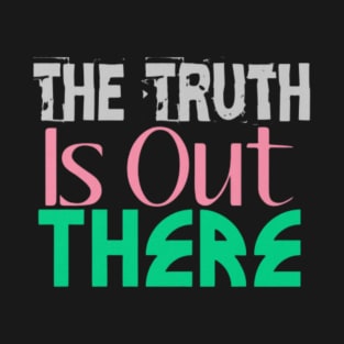 The Truth is Out There, Black T-Shirt