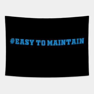 Easy To Maintain Tapestry