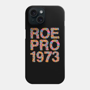 Roe Pro 1973 Phone Case