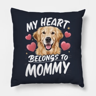 My heart belongs to mommy. Dog For Mothers Day Pillow