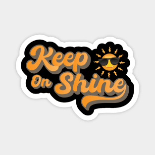 Keep On Shine cool smile Magnet