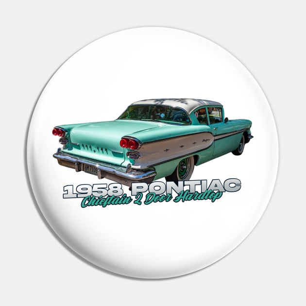 1958 Pontiac Chieftain 2 Door Hardtop Pin by Gestalt Imagery