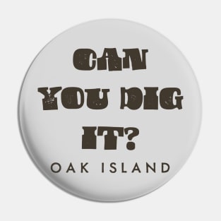 Oak Island Treasure Pin