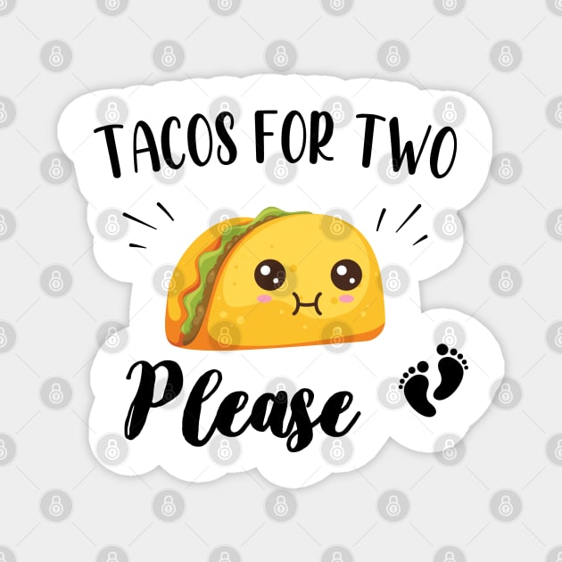 Tacos for two please - Cute Pregnancy Announcement Gift Magnet by WassilArt