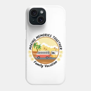 Family vacation Phone Case