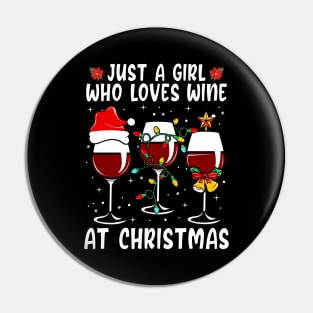 Just A Girl Who Loves Wine At Christmas Pin