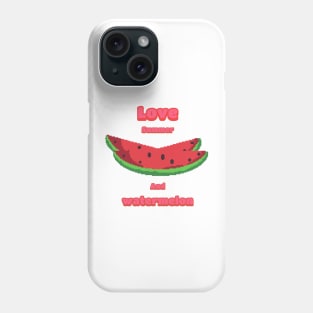 Love summer and watermelon Phone Case