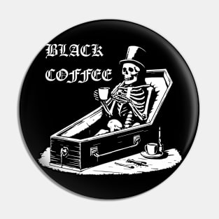 skeleton drinking Black Coffee design Pin