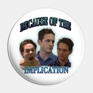 Dennis Reynolds implication tee Pin