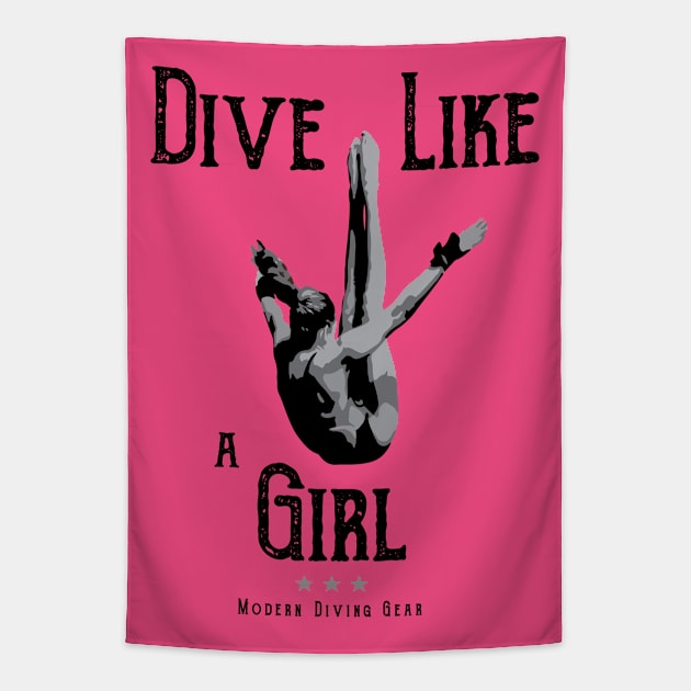 Women's Dive Like a Girl Diving Shirt Tapestry by TeesByJay