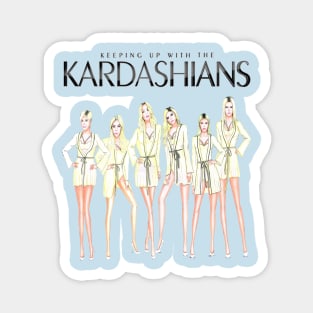 Keep up with the kardashian Magnet