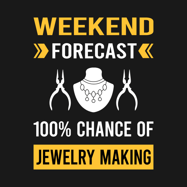 Weekend Forecast Jewelry Jewellery Making Jeweler by Good Day