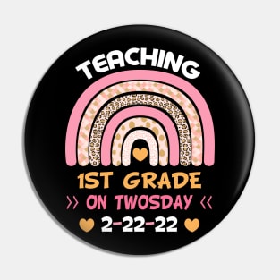 Teaching 1st Grade On Twosday 2/22/2022 Funny School Teacher T-Shirt Pin