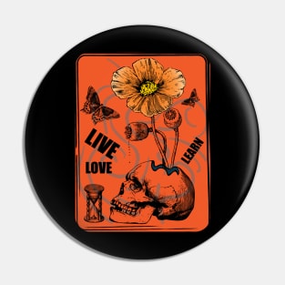 Live Love Learn Pin