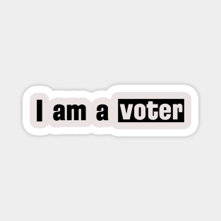 I Am A Voter T-shirt Mid-term Ellection Magnet