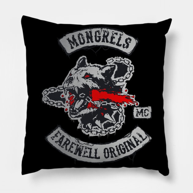 mongrels farewell original Pillow by berserk