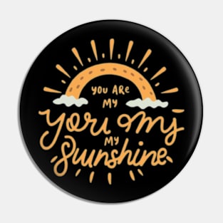 You Are My Sunshine" - Capturing Love and Affection Pin