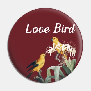 Love Bird Limited Pin