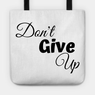 Don't Give Up-Female Power Tote