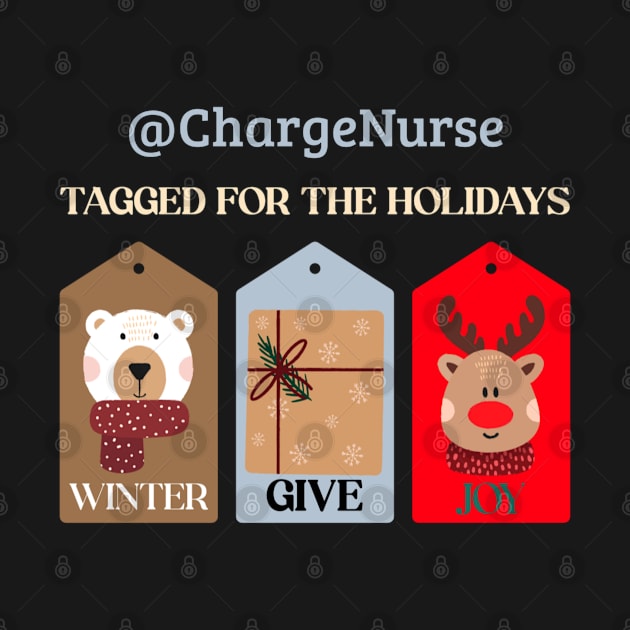 Charge Nurse Christmas Holiday Gift Tag Winter Give Joy Social Media Fun by DesignIndex