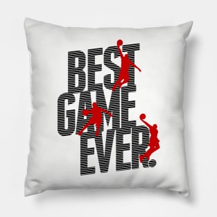 Basketball - Best Game Ever Pillow