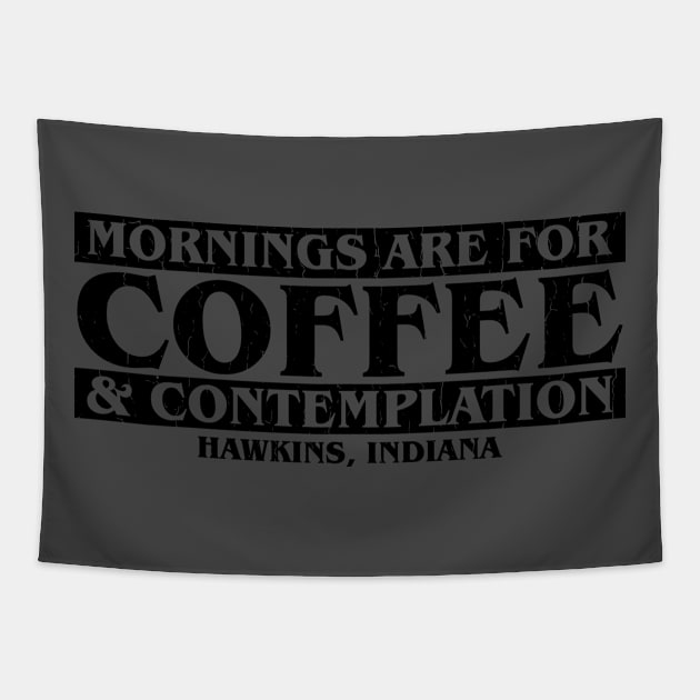 Mornings are for Coffee and Contemplation Tapestry by Gimmickbydesign