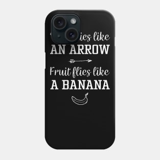 Funny Time Flies Saying Phone Case