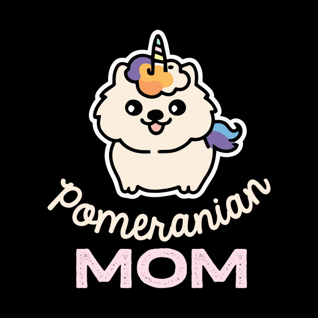 Pomeranian Mom Unicorn Dog Owner Retro Dog Mother by BetterManufaktur