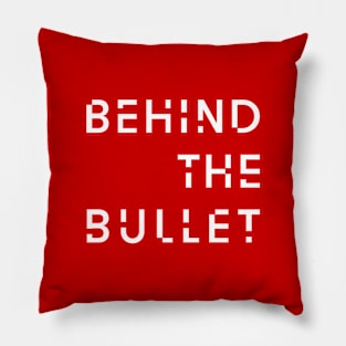 Behind The Bullet Logo Pillow