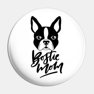 Bostie Mom Boston Terrier Dog Dogs Pin