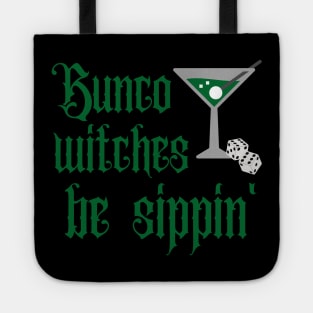 Bunco Witches Be Sippin' Martinis and Dice Tote