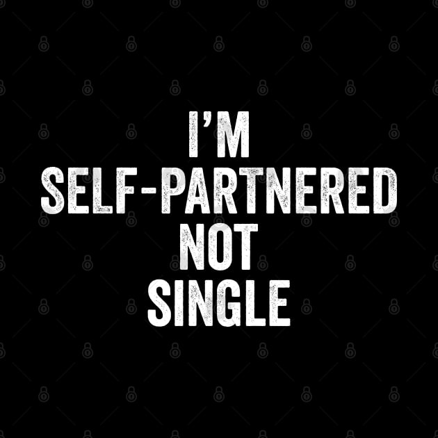 I'm Self-Partnered Not Single by mBs