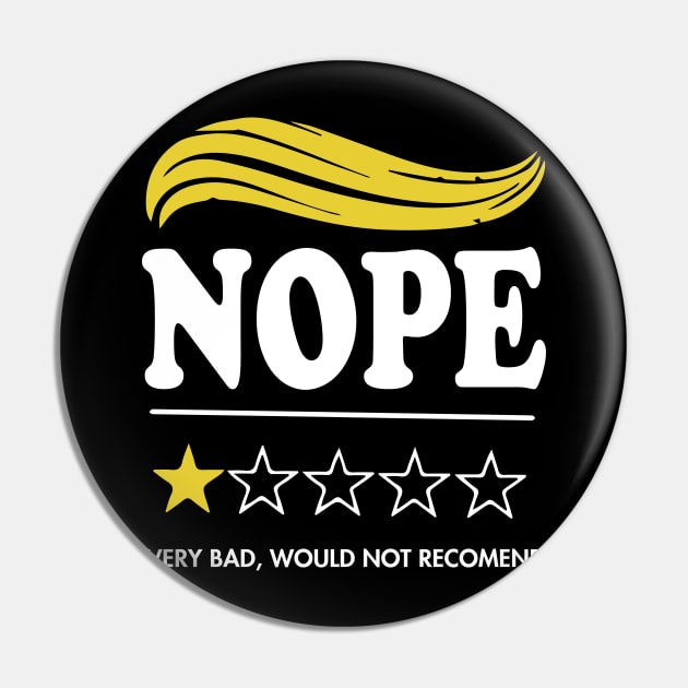 Funny Anti Trump Nope Very Bad, Would Note Recomend Pin by ngatdoang842b