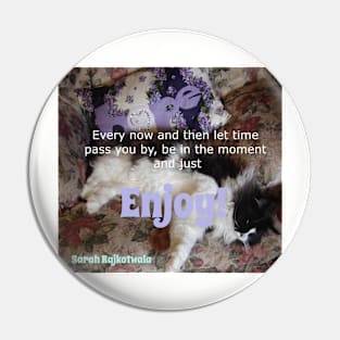 Tuxedo Cat Purple Enjoy Inspirational Quote Pin