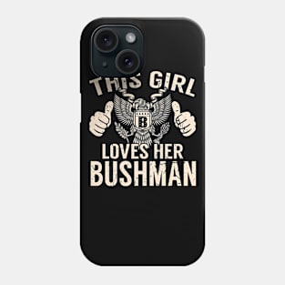 BUSHMAN Phone Case