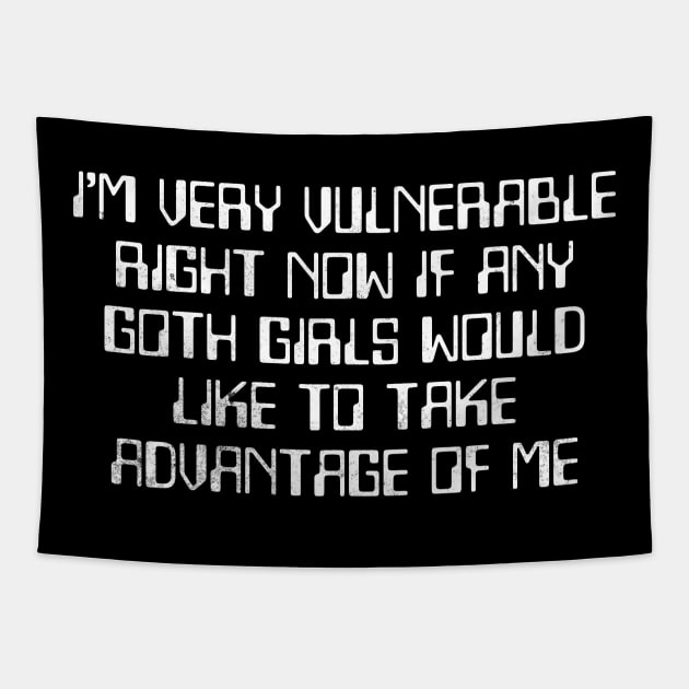 I'm Very Vulnerable Right Now Tapestry by MEWRCH