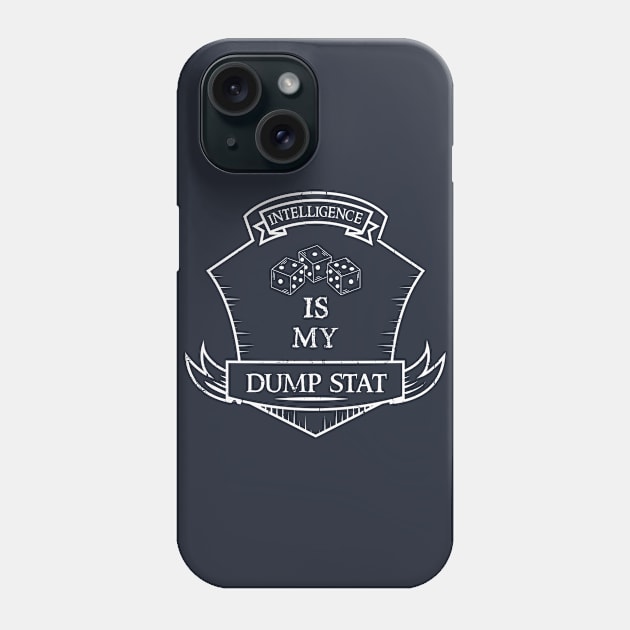 Dump Stat - Intelligence Phone Case by KennefRiggles