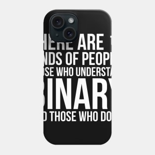 Understand Binary Or You Don't Funny Tech Computer Tee Shirts Phone Case