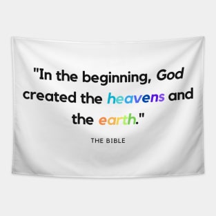 "In the beginning, God created the heavens and the earth." - Bible Quote Tapestry