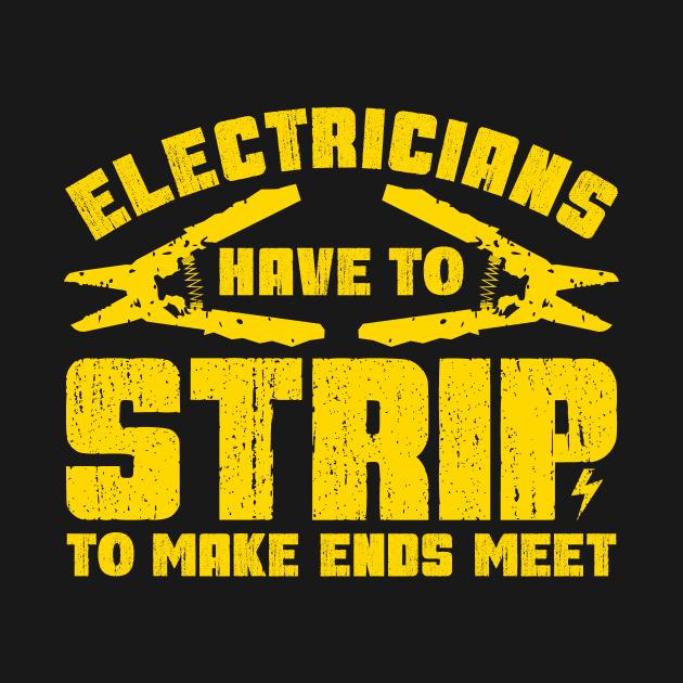 Electricians Have To Strip To Make Ends Meet by colorsplash