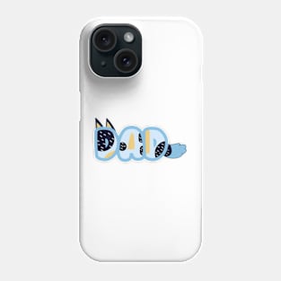 BLUEY DAD Phone Case