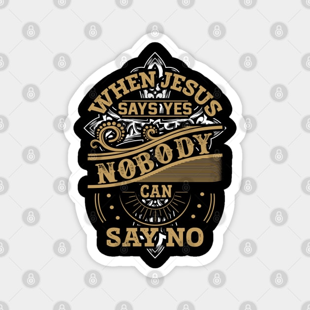 When Jesus Says Yes Christian Gift Magnet by Douglas's Store 3