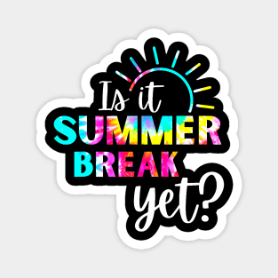 Is It Summer Break Yet Magnet