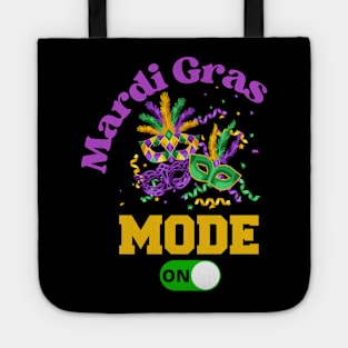 Mardi Gras Carnival Party Mode ON T-Shirt Mug Sticker Apparel Gift Tote