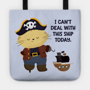 Can't Deal With This Ship Tote