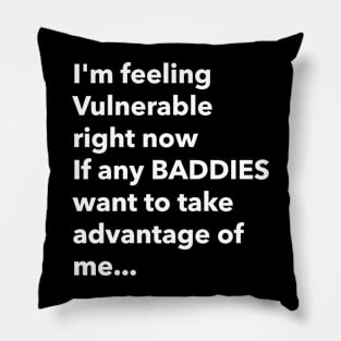 I Love Baddies Funny Vulnerable RN Pillow